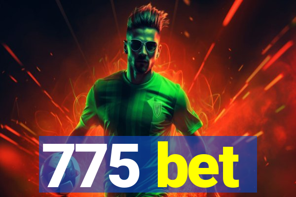 775 bet